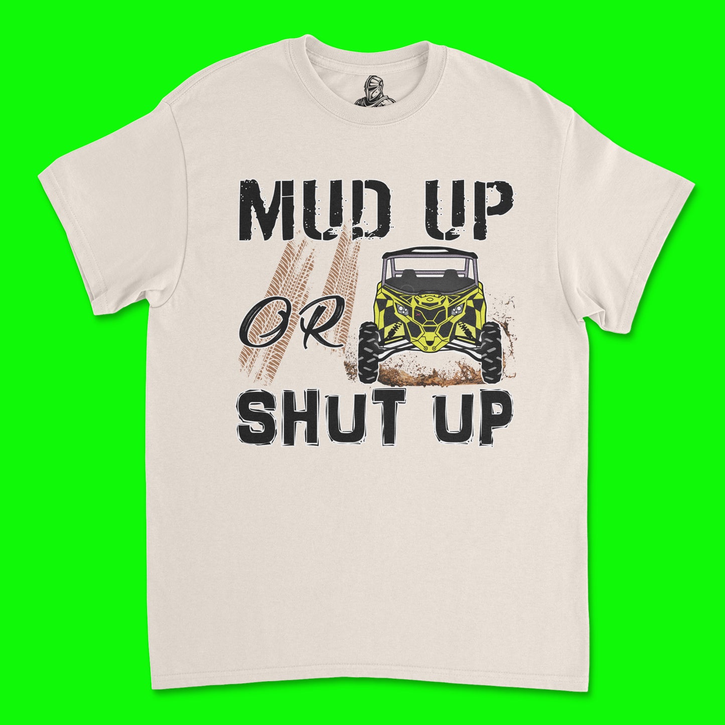 Short Sleeve T Shirt - Mud Up Or Shut Up