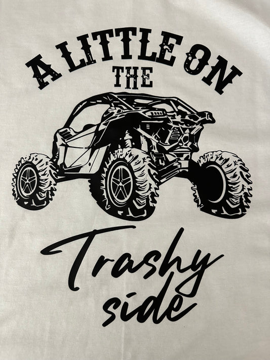 Short Sleeve T Shirt - A Little on the Trashy Side