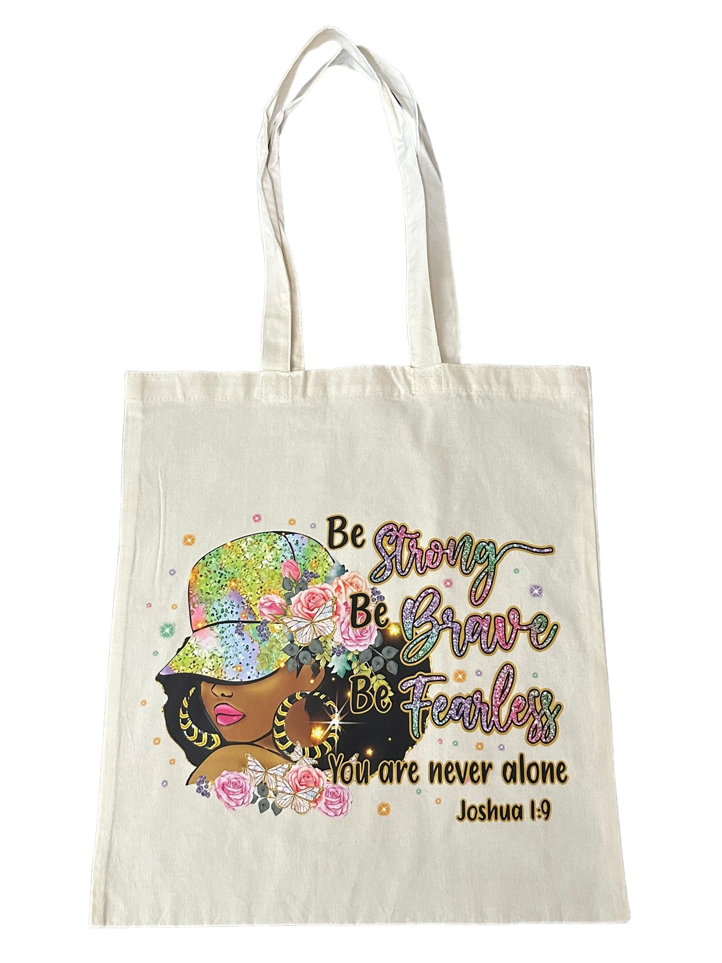 Custom Natural Canvas Shopping Bag - Be Strong Be Brave Be Fearless