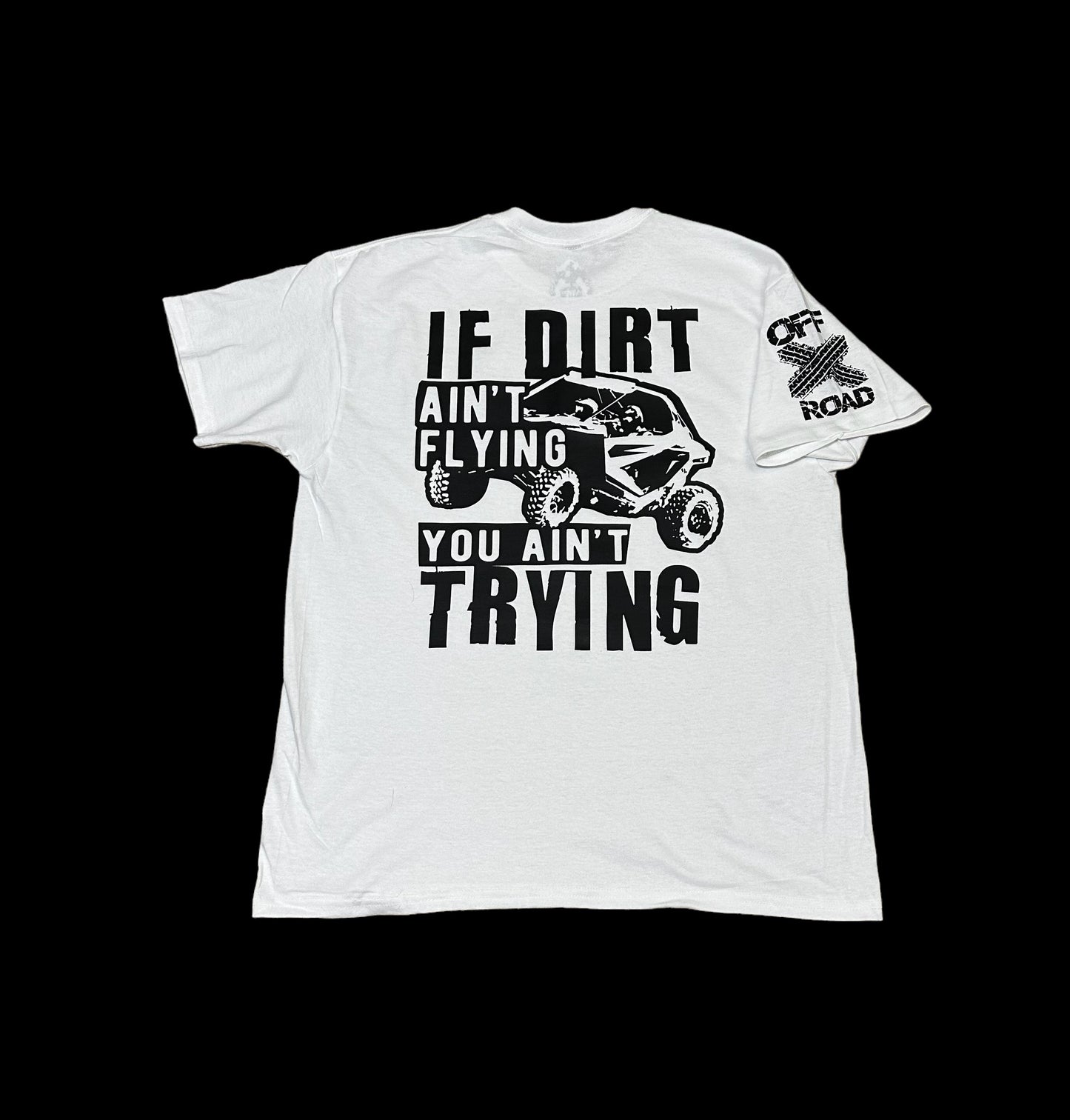 Short Sleeve T Shirt - If Dirt Ain't Flying