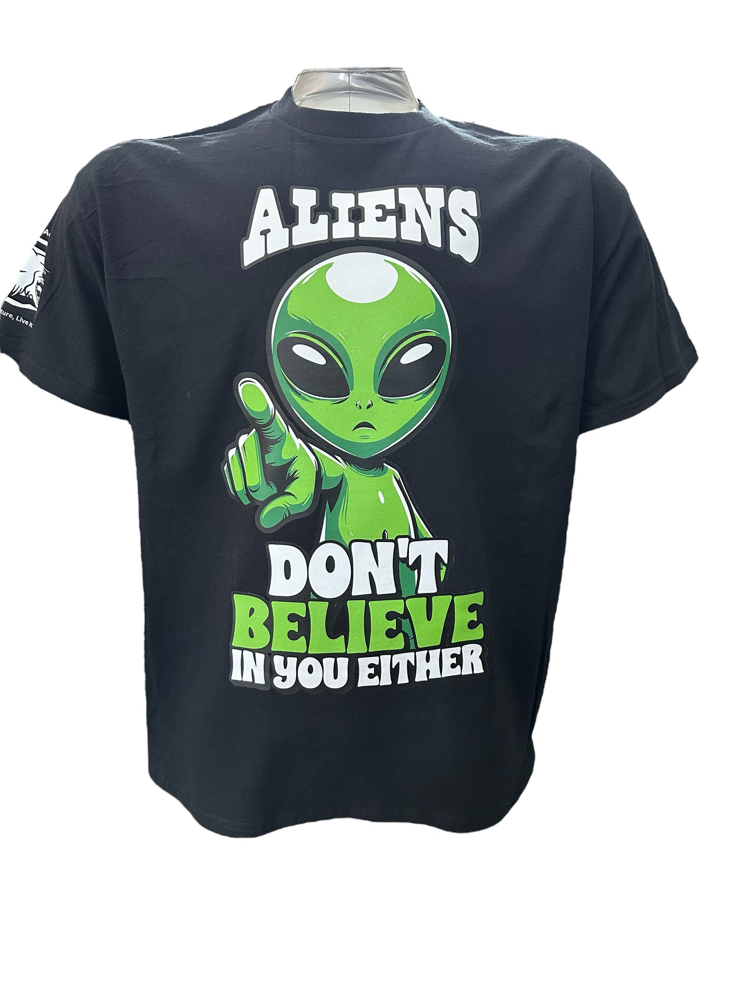 Short Sleeve T Shirt - Aliens Don't Believe In You