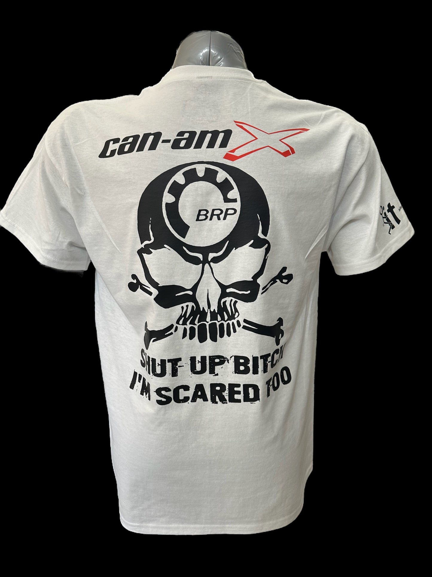 Short Sleeve T Shirt - Shut Up Bitch I'm Scared Too